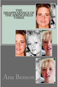 The Disappearance of the Springfield Three