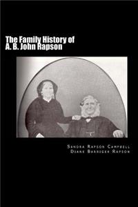 Family History of A. B. John Rapson