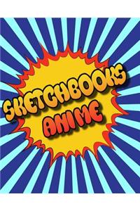 Sketchbooks Anime