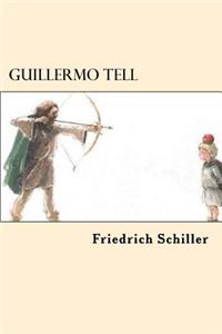 Guillermo Tell (Spanish Edition)