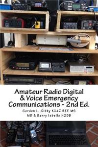 Amateur Radio Digital and Voice Emergency Communications