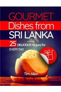 Gourmet dishes from Sri Lanka. 25 delicious recipes for every day.Full color