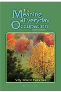 The  Meaning of Everyday Occupation