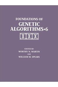 Foundations of Genetic Algorithms 2001 (Foga 6)