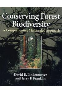 Conserving Forest Biodiversity