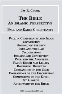 Bible an Islamic Perspective Paul and Early Christianity