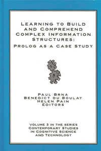 Learning to Build and Comprehend Complex Information Structures: Prolog as a Case Study