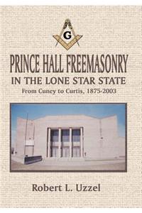 Prince Hall Freemasonry in the Lone Star State