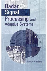 Radar Signal Processing and Adaptive Systems