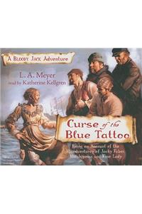 Curse of the Blue Tattoo: A Bloody Jack Adventure