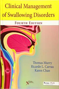 Clinical Management of Swallowing Disorders