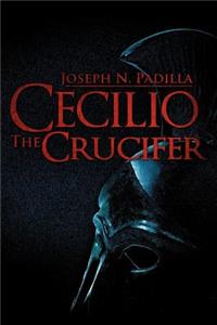 Cecilio the Crucifer