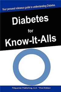 Diabetes for Know-It-Alls