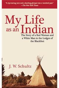 My Life as an Indian