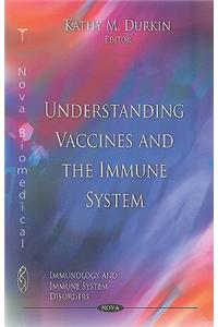 Understanding Vaccines & the Immune System