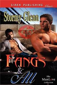 Fangs & All (Siren Publishing Classic Manlove)