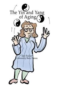 The Yin and Yang of Aging