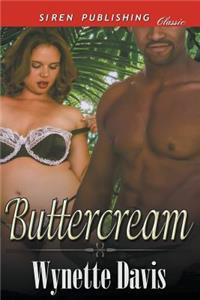 Buttercream (Siren Publishing Classic)