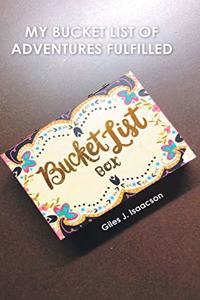 My Bucket List of Adventures Fulfilled