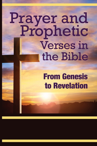 Prayer and Prophetic Verses in the Bible