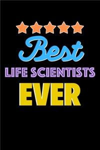 Best Life Scientists Evers Notebook - Life Scientists Funny Gift