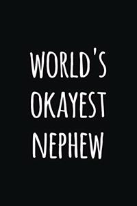 world's Okyest nephew
