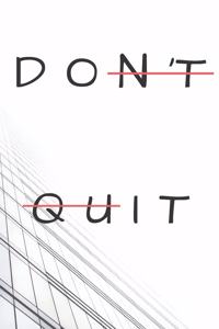 Don't Quit (Do It)