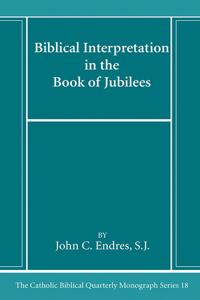 Biblical Interpretation in the Book of Jubilees