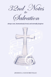 32nd Notes to Salvation