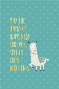 May The Llama Of Happiness Forever Spit In Your Direction: Notebook Journal Composition Blank Lined Diary Notepad 120 Pages Paperback Aqua Llama