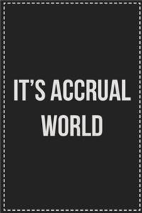 It's Accrual World