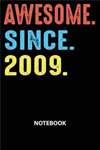 Awesome Since 2009 Notebook