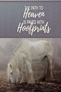 The Path To Heaven Is Paved With Hoofprints