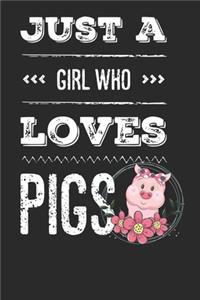 Just a Girl Who Loves Pigs
