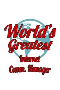 World's Greatest Internet Comm. Manager