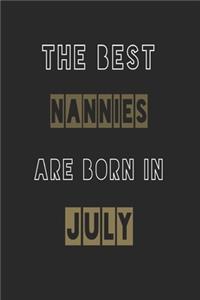 The Best nannies are born in July journal