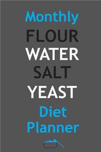 Monthly Flour Water Salt Yeast Diet Planner