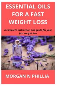 Essential Oils for a Fast Weight Loss