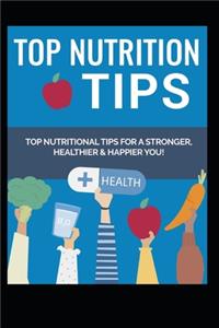Top Nutrition Tips