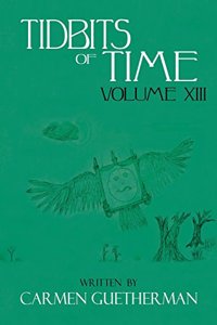 Tidbits of Time Volume XIII