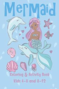 Mermaid Coloring and Activity Book Kids 4-8 and 8-12