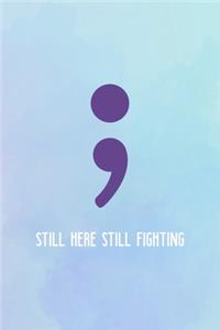 Still Here Still Fighting