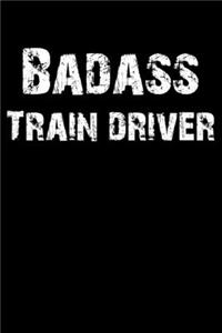 Badass Train Driver