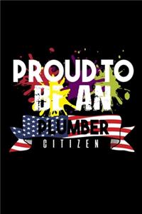 Proud to be an plumber citizen