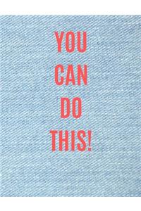 You Can Do This!