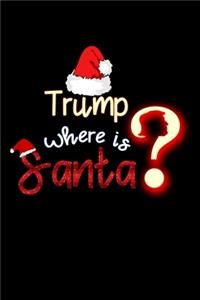 Trump where is santa