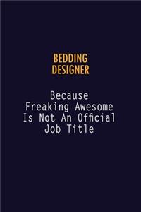 Bedding Designer Because Freaking Awesome is not An Official Job Title