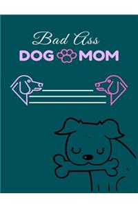 Bad ass DOG MOM