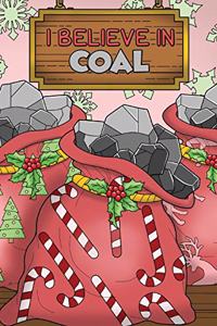 I Believe In Coal