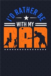 I'd Rather Be With My Dad